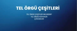 TEL ÖRGÜ ÇEŞİTLERİ