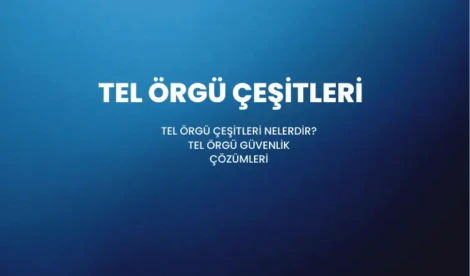 TEL ÖRGÜ ÇEŞİTLERİ